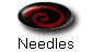 Needles